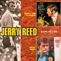 Jerry Reed - Smell The Flowers - Jerry Reed